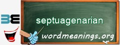 WordMeaning blackboard for septuagenarian